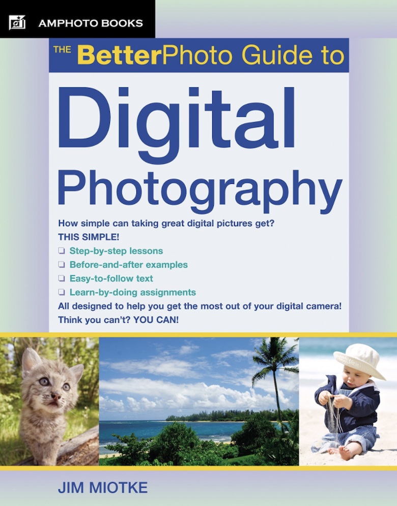 BetterPhoto Guide to Digital Photography